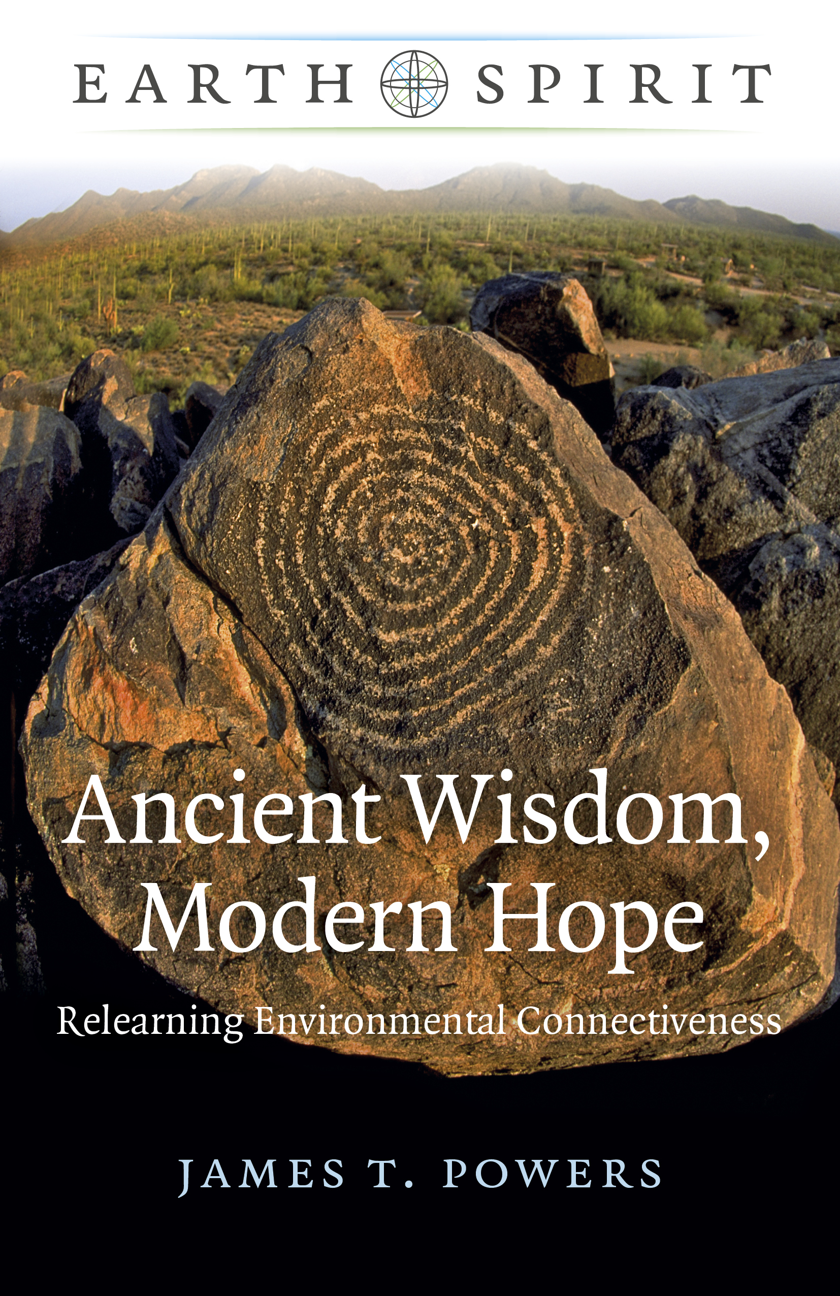 Ancient Wisdom, Modern Hope; Relearning Environmental